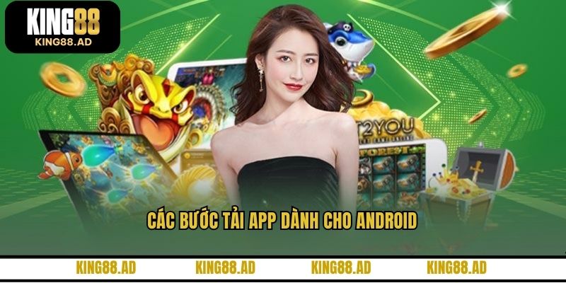 Các bước tải app dành cho Android Các bước tải app dành cho Android